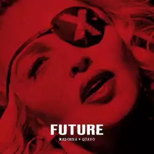 Madonna X Quavo - Future